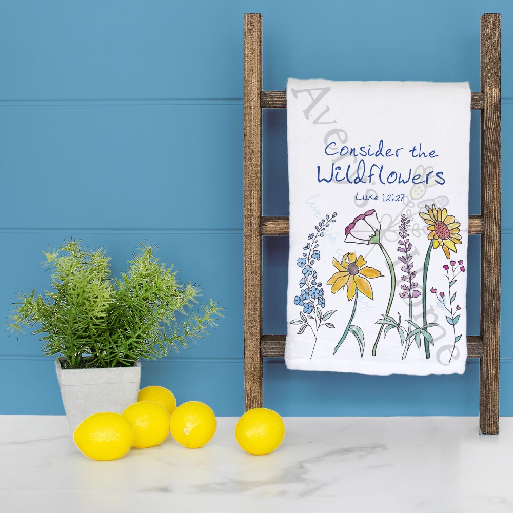 Consider the Wildflowers Tea Towel – Summer Faith Decor