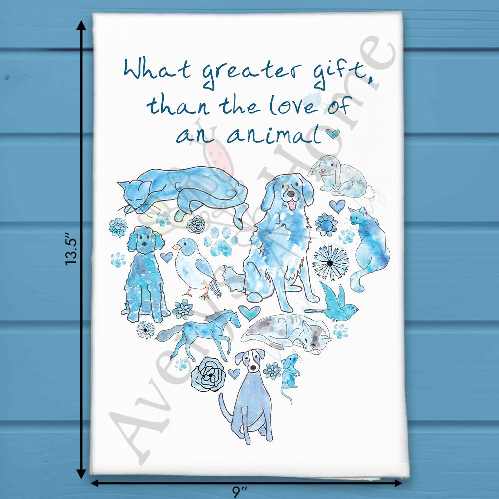 Animals are a Gift of Love Tea Towel
