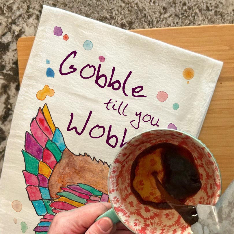 Gobble Till You Wobble Tea Towel – Funny Turkey Decor