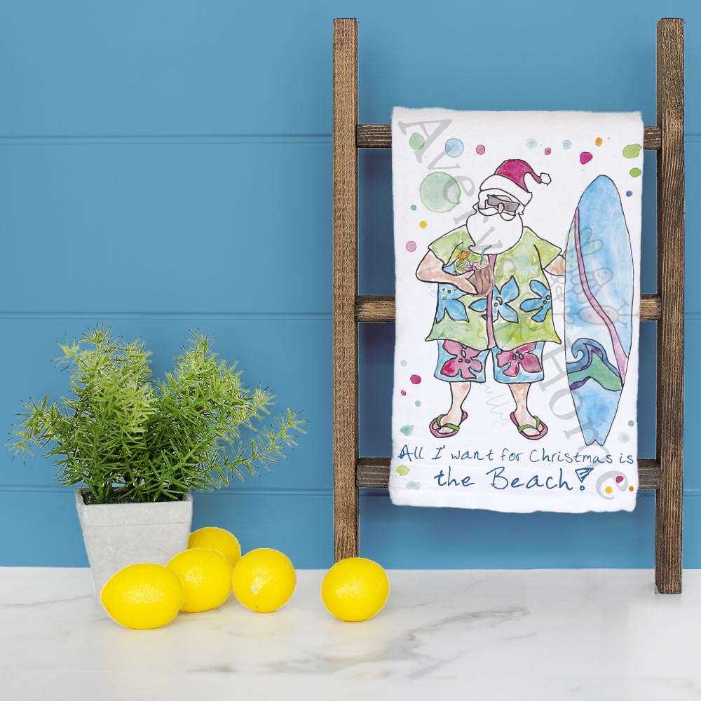 All I Want for Christmas Is the Beach Tea Towel