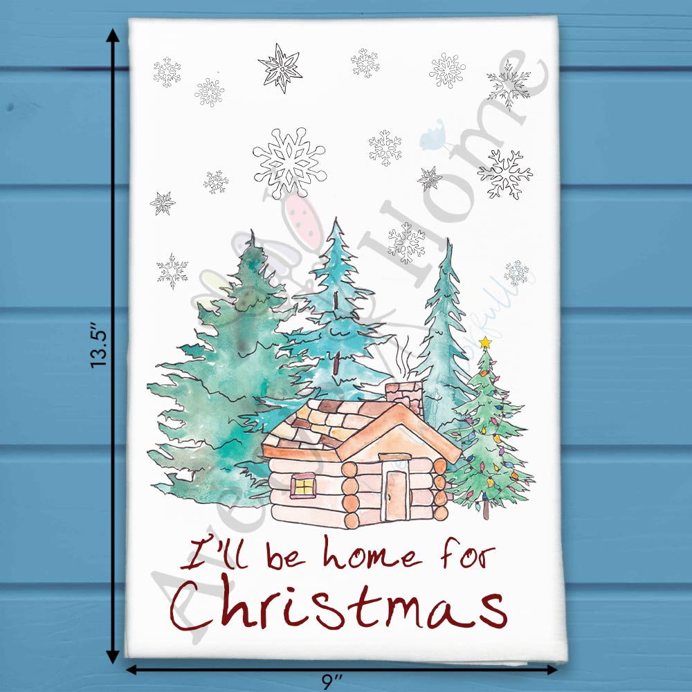 I'll be Home for Cabin Christmas Kitchen Décor Tea Towel