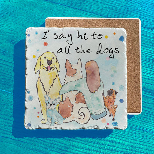 I Say Hi to Dogs Watercolor Tumbled Edge Stone Trivet