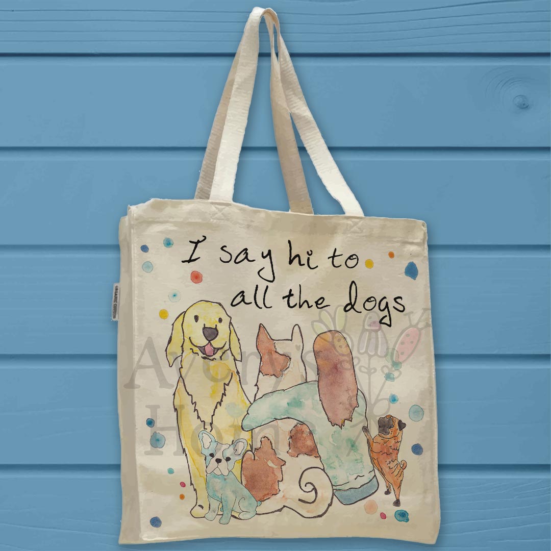 I Say Hi to Dogs Organic Cotton Tote Bag