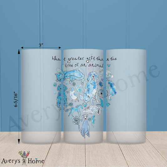 Animals are a Gift of Love 16oz Frosted Glass