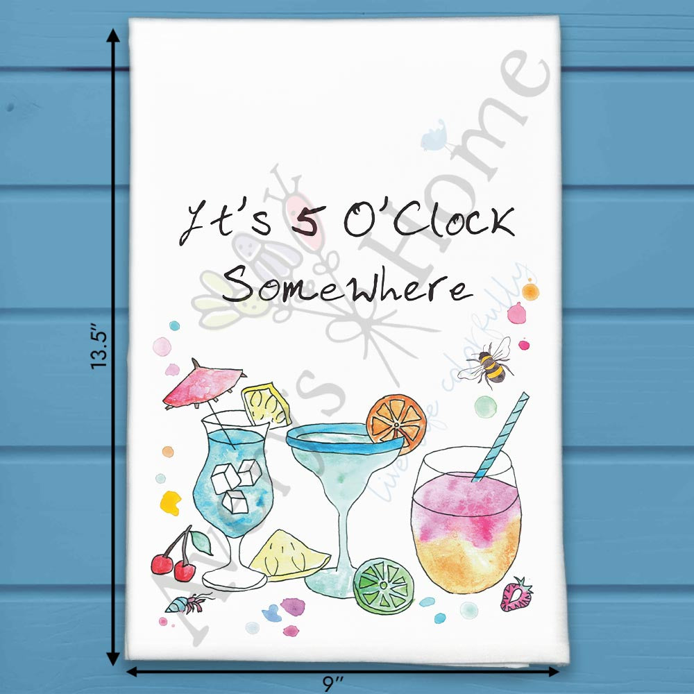 5 O'Clock Somewhere Tea Towel