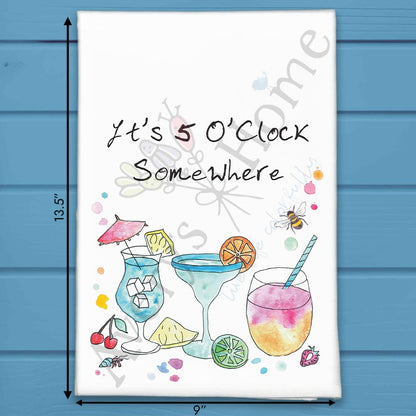 5 O'Clock Somewhere Tea Towel