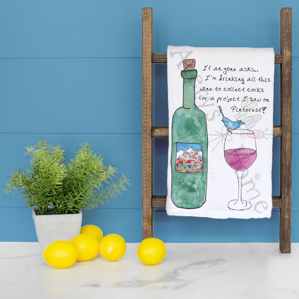 Pinterest Project Tea Towel – Wine Humor Gift