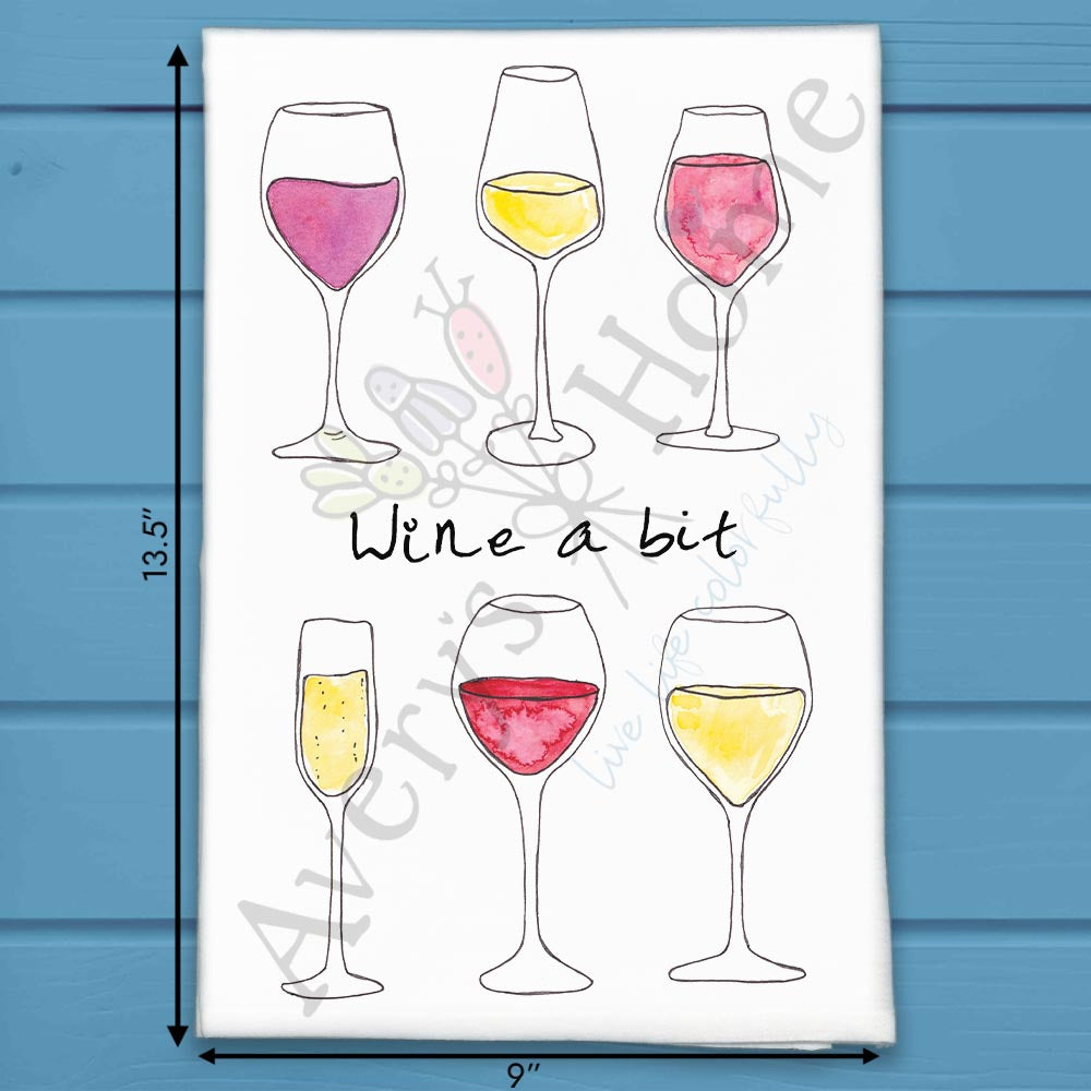 Wine a Bit Tea Towel – Relaxation Gift