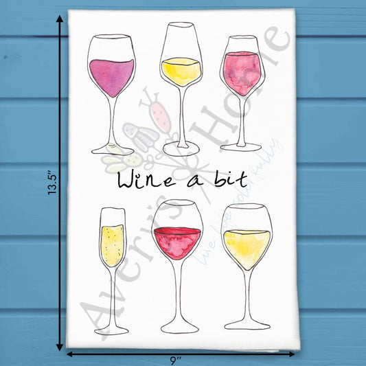 Wine a Bit Tea Towel – Relaxation Gift