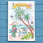 Dream Vacation Tea Towel – Tropical Travel Decor