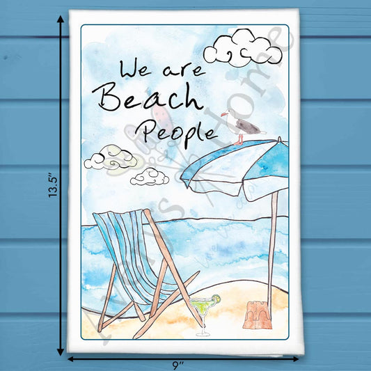 We Are Beach People Tea Towel – Coastal Saying Gift