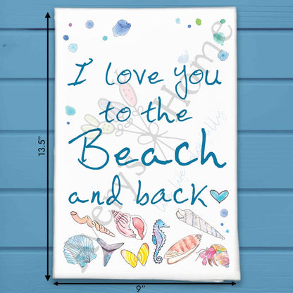 To the Beach & Back Tea Towel – Coastal Love Gift