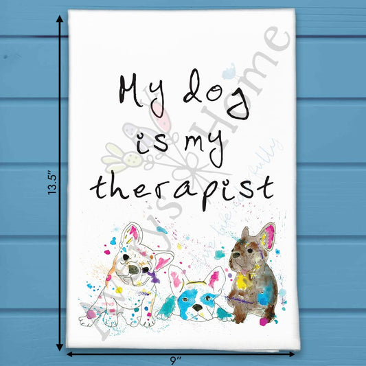 Dog Therapist Tea Towel – Funny Pet Mental Health Gift