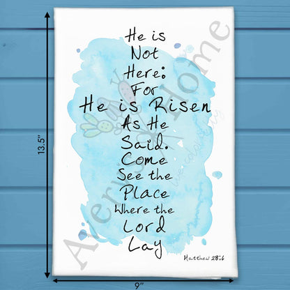 He Is Risen Tea Towel – Easter Faith Decor
