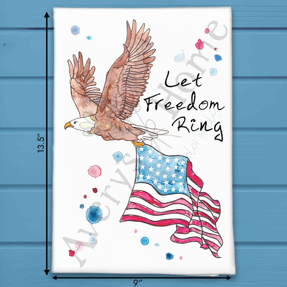 Let Freedom Ring Tea Towel – Patriotic Holiday Decor