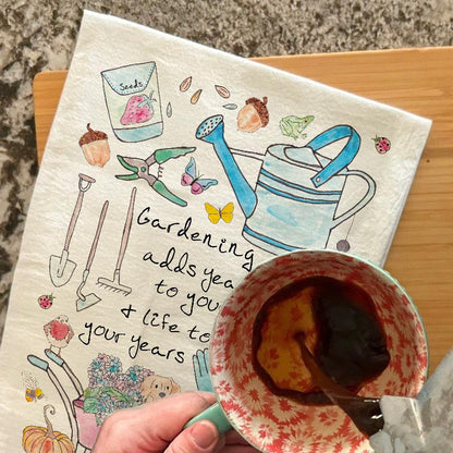Gardening Adds Years Tea Towel – Sentimental Garden Gift