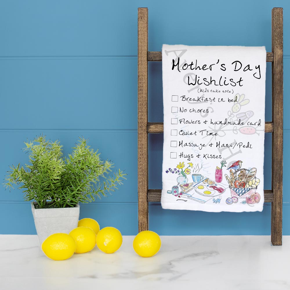 Mother’s Day Wishlist Tea Towel – Funny Mom Gift