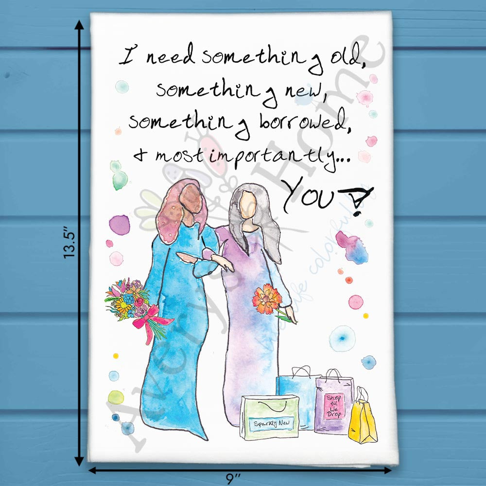 Something Old & New Tea Towel – Bridal Sentiment Decor