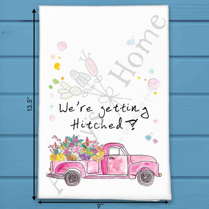 We're Getting Hitched Tea Towel – Rustic Wedding Decor