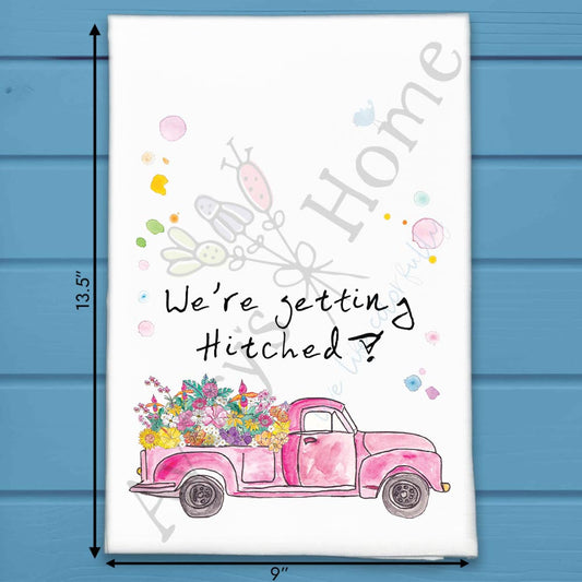 We're Getting Hitched Tea Towel – Rustic Wedding Decor