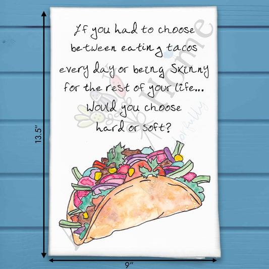 Tacos for Life Tea Towel – Funny Food Decor
