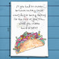 Tacos for Life Tea Towel – Funny Food Decor