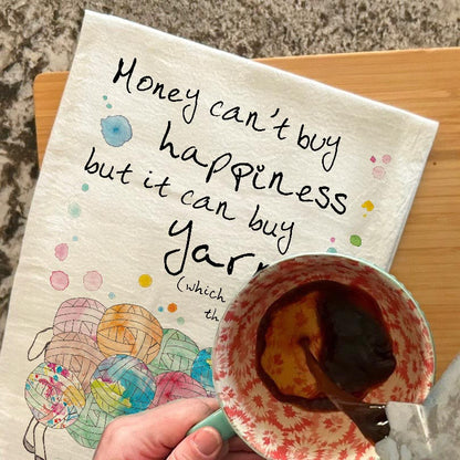 Money Buys Yarn Tea Towel – Funny Crafter Gift