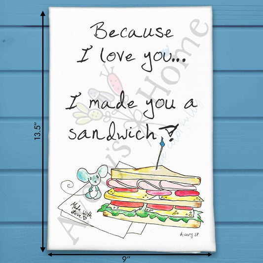 Sandwich Humor Tea Towel – Passive Aggressive Decor