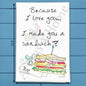 Sandwich Humor Tea Towel – Passive Aggressive Decor