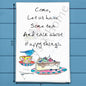 Let Us Have Tea Tea Towel – Garden Gathering Decor