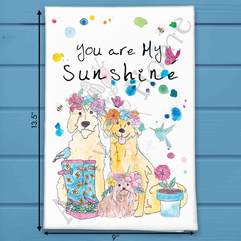 You Are My Sunshine Tea Towel – Dog Lover Gift