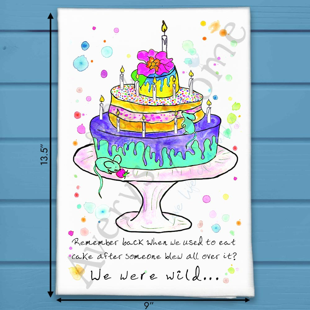 We Were Wild Cake Tea Towel – Funny Birthday Gift