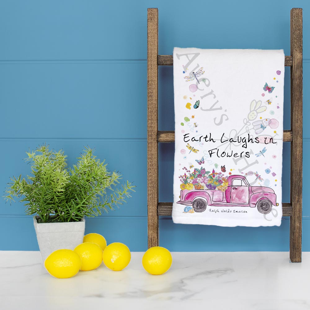 Earth Laughs in Flowers Tea Towel – Spring Truck Decor