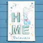 HOME in Delaware Tea Towel