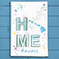 HOME in Hawaii Tea Towel