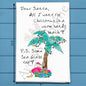 All I Want for Christmas Is Santa on a Beach Tea Towel