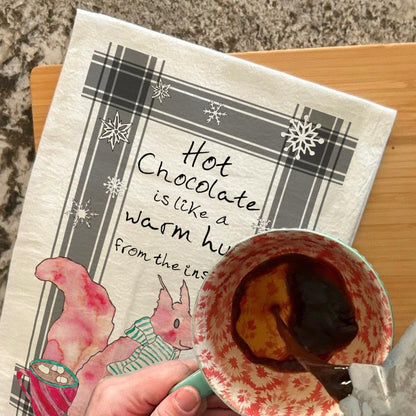 Hot Chocolate Is a Warm Hug Tea Towel – Cocoa Comfort