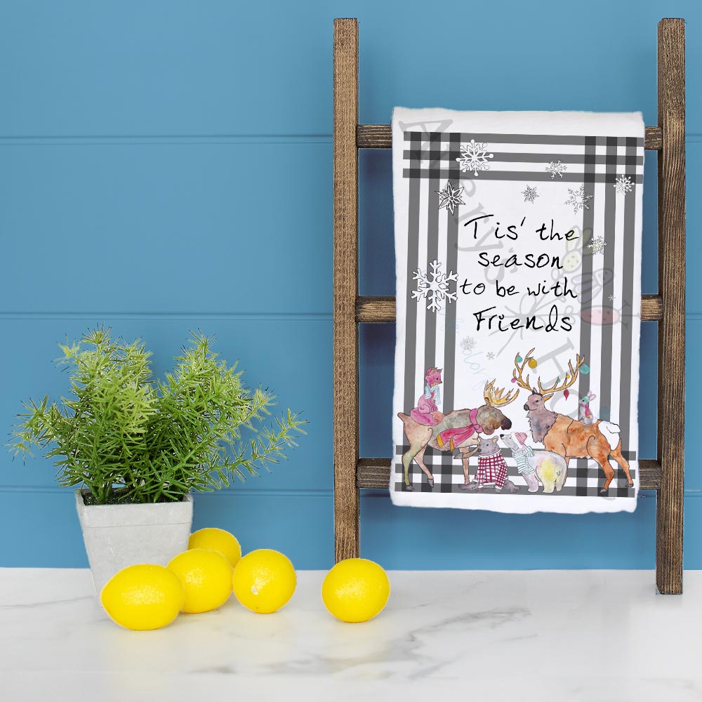 ’Tis the Season to Be With Friends Tea Towel – Holiday Cheer