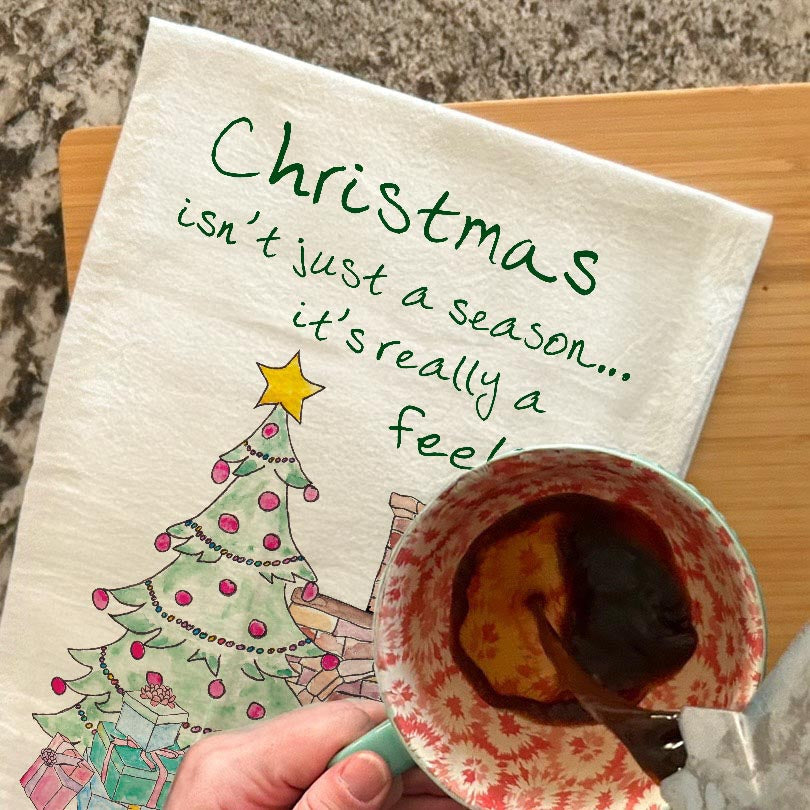 Christmas Is a Feeling Tea Towel – Joy in Every Corner