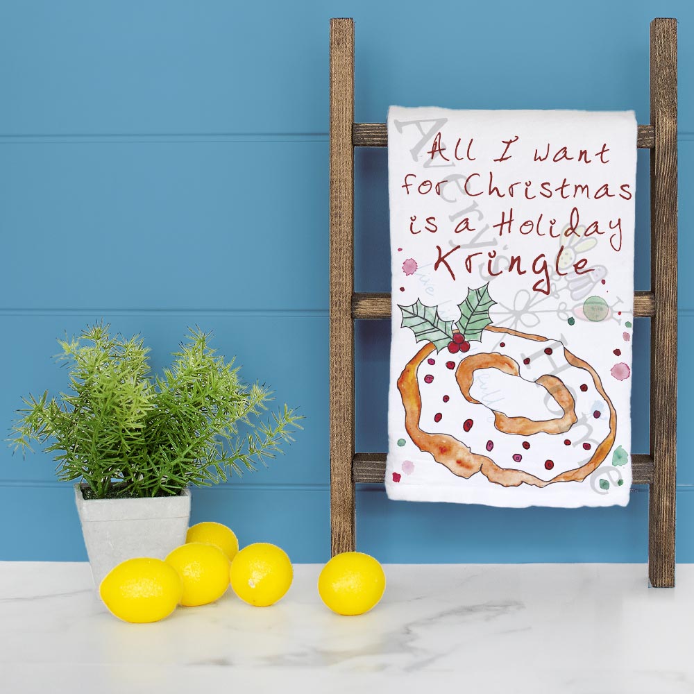 All I Want Is a Kringle Tea Towel – Danish Holiday Joy