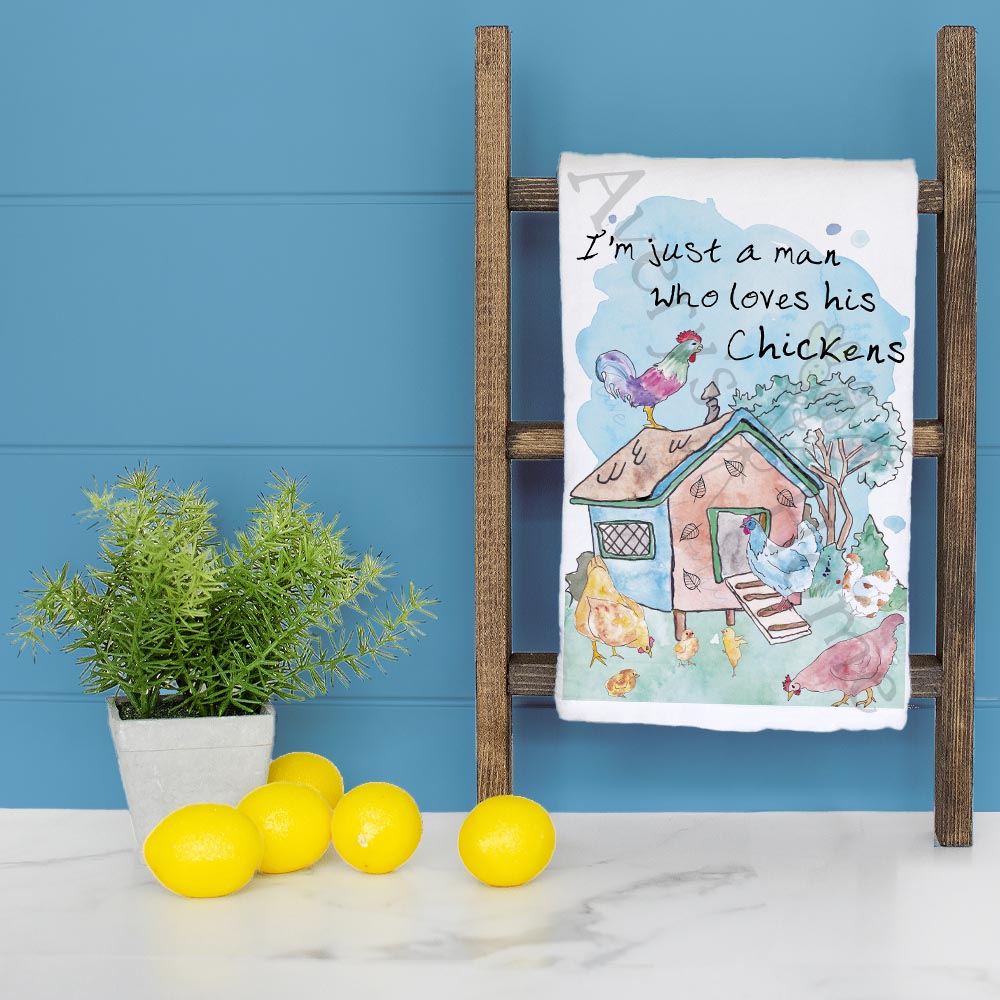 Just a Man Who Loves His Chickens Tea Towel – Hen Hustler