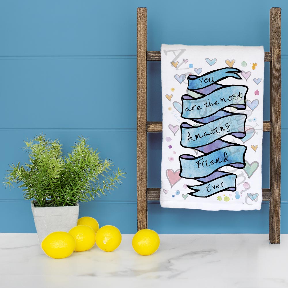 You Are An Amazing Friend Tea Towel – Heartfelt Thanks