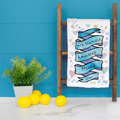 You Are An Amazing Friend Tea Towel – Heartfelt Thanks