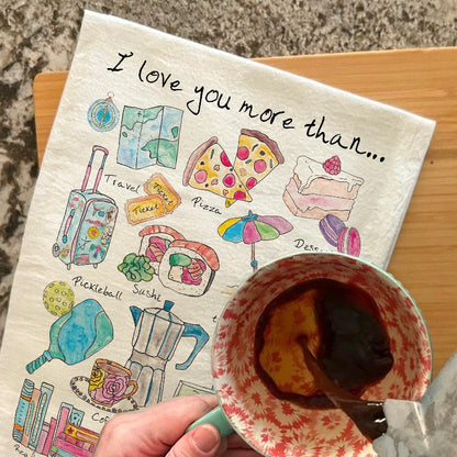 I Love You More Than Wine, Dogs & Travel Tea Towel – Heartfelt Adventures