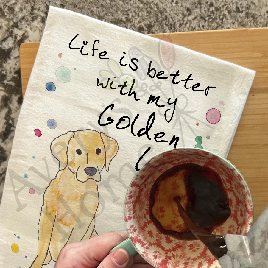 Life is Better…Golden Lab Kitchen Towel