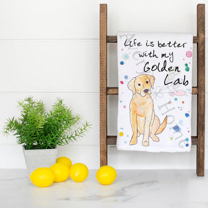 Life is Better…Golden Lab Kitchen Towel