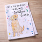 Life is Better…Golden Lab Kitchen Towel
