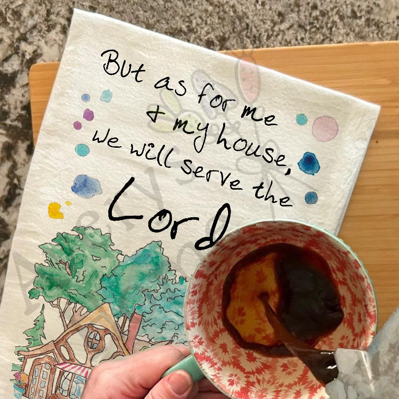 My House will Serve the LORD Kitchen Home Décor Tea Towel