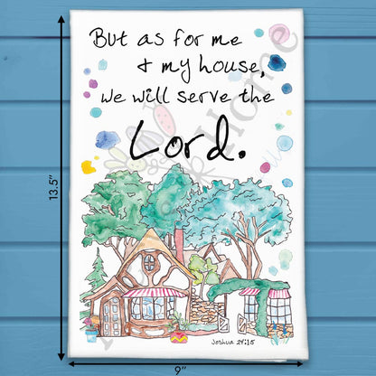 My House will Serve the LORD Kitchen Home Décor Tea Towel