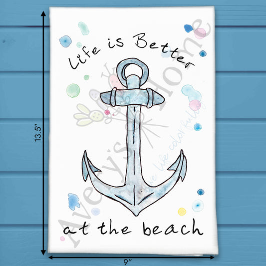 Life is Better at the Beach Anchor Tea Towel